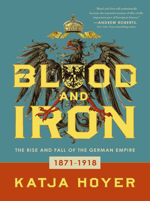 Title details for Blood and Iron by Katja Hoyer - Wait list
